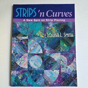 Strips 'n Curves A New Spin On Strip Piercing By Louisa L. Smith 2001 Paperback